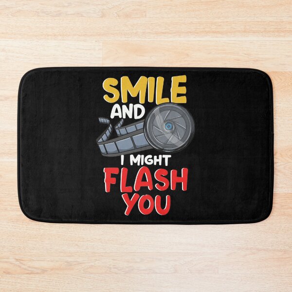 Item preview, Funny Photography Smile And I Might Flash You designed and sold by perfectpresents.