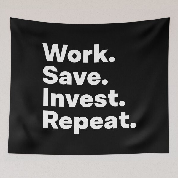 Item preview, Work Save Invest Repeat designed and sold by teesaurus.