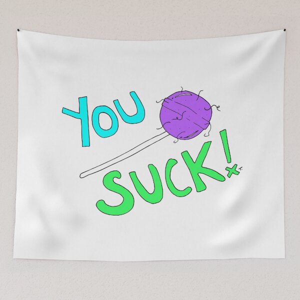 Item preview, You Suck designed and sold by Nonsensicolumn.
