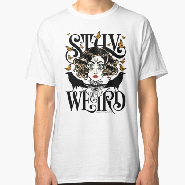 Rose and The Ravens {Stay Weird} Colour Version Classic T-Shirt