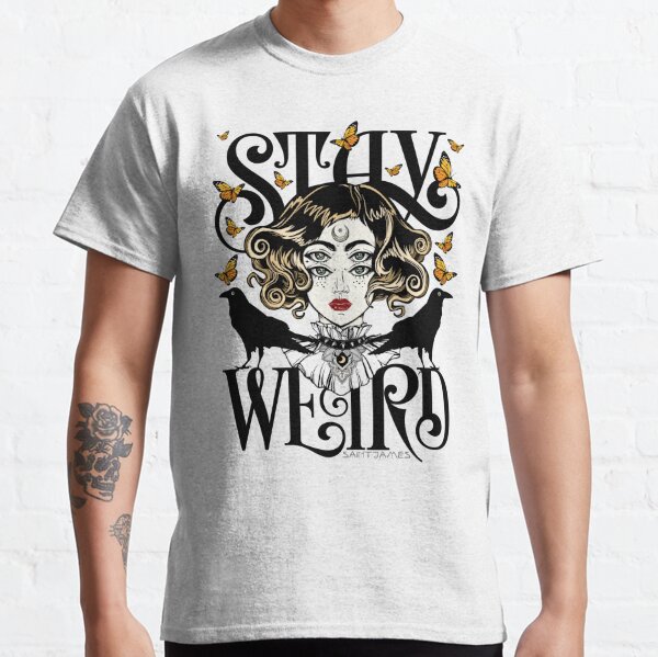 Rose and The Ravens {Stay Weird} Colour Version Classic T-Shirt