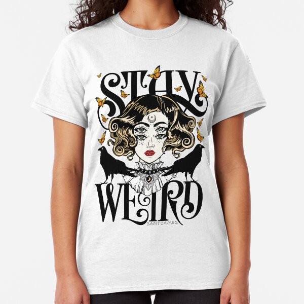 Rose and The Ravens {Stay Weird} Colour Version Classic T-Shirt