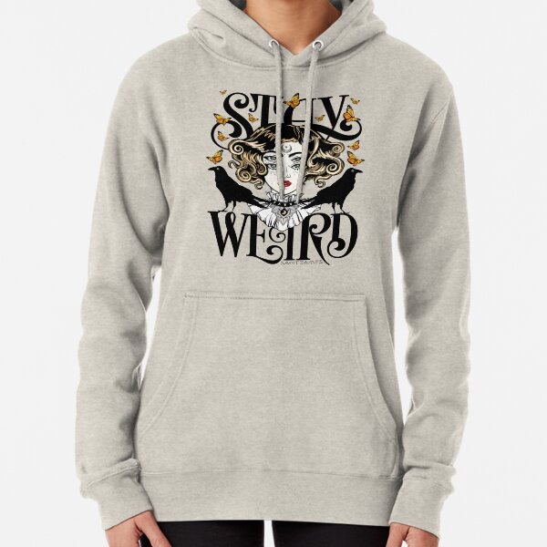 Rose and The Ravens {Stay Weird} Colour Version Pullover Hoodie