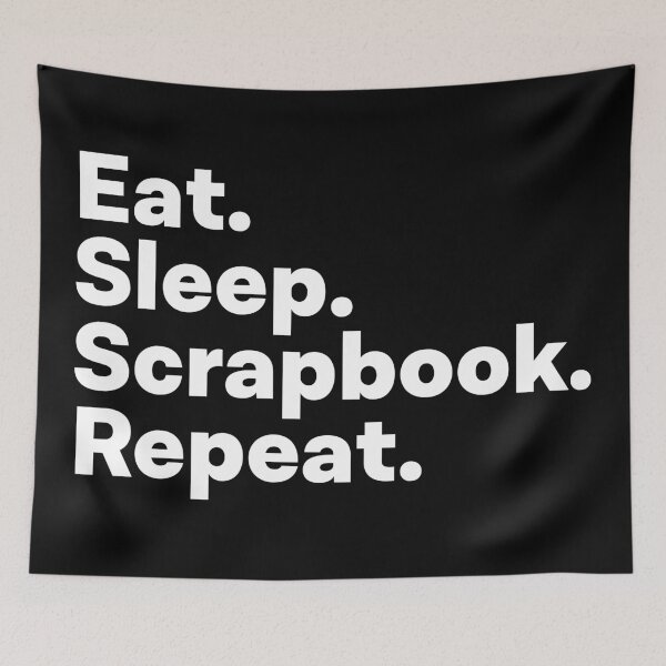 Item preview, Eat Sleep Scrapbook Repeat designed and sold by teesaurus.