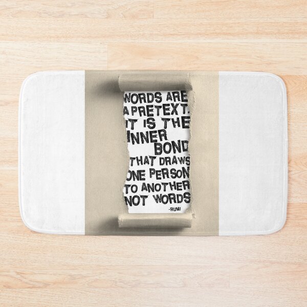 Item preview, Words are a pretext. It is the inner bond that draws one person to another, not words. designed and sold by mensijazavcevic.