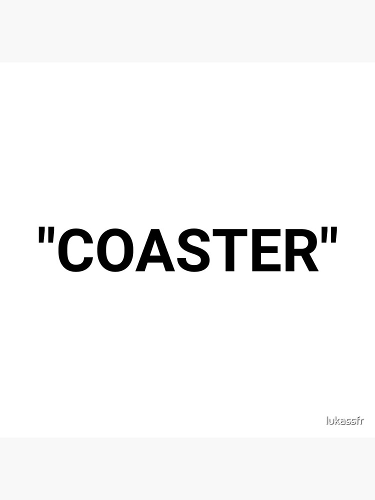 Coaster Quotation Marks by lukassfr