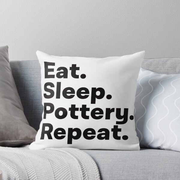 Item preview, Eat Sleep Pottery Repeat designed and sold by teesaurus.