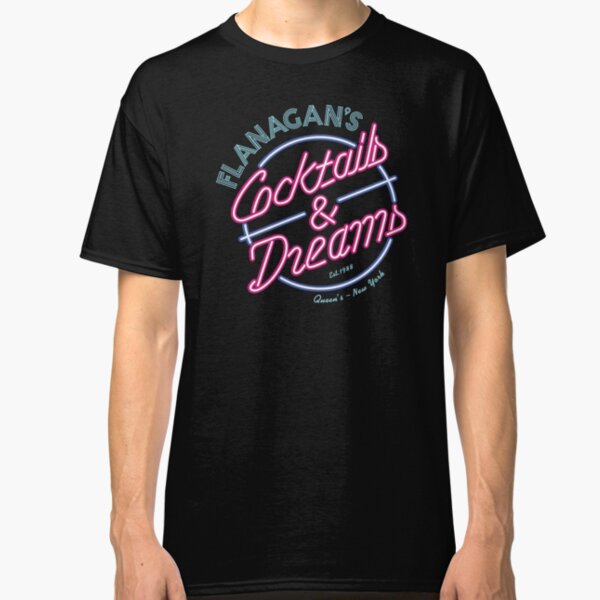 Flanagan's - Cocktails & Dreams Classic T-Shirt