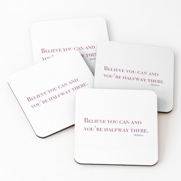 Item preview, Believe you can and you’re halfway there. Theodore Roosevelt. Motivational Quote. designed and sold by Bohimo.