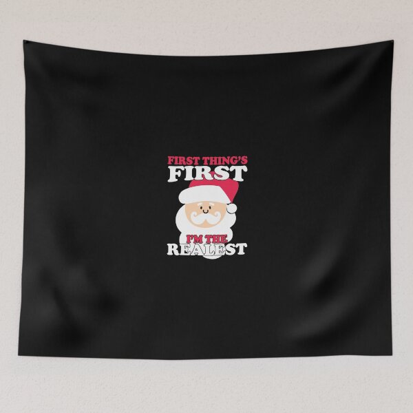 Item preview, Christmas First Things First I'm The Realest Santa designed and sold by Superhero Gear.