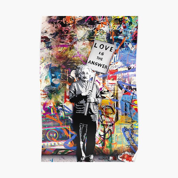 Banksy - Einstein Love est la réponse Poster