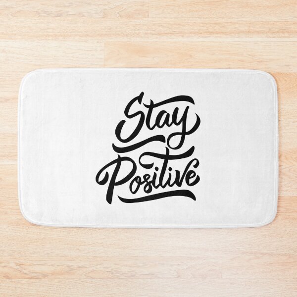 Item preview, Stay Positive designed and sold by ThePrintees.