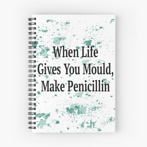 Item preview, When Life Gives You Mould Make Penicillin designed and sold by Gift-It-Right.