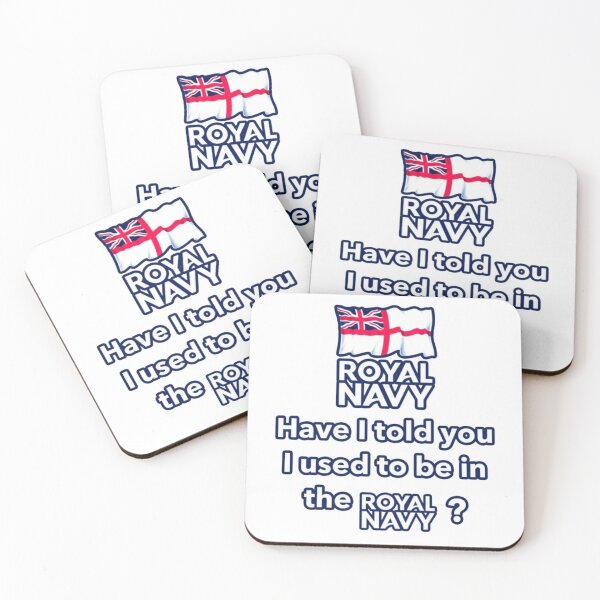 Item preview, Royal Navy Veteran Design, Have I Ever Told You I Used To Be In The Royal Navy  designed and sold by Gift-It-Right.