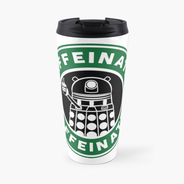 Caffeinate! Exterminate! Travel Mug