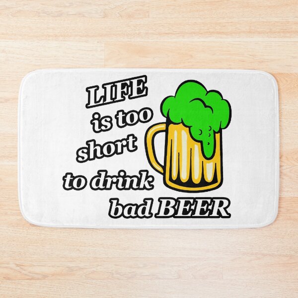 Item preview, Life too short; Bad Beer; designed and sold by StickerApe.
