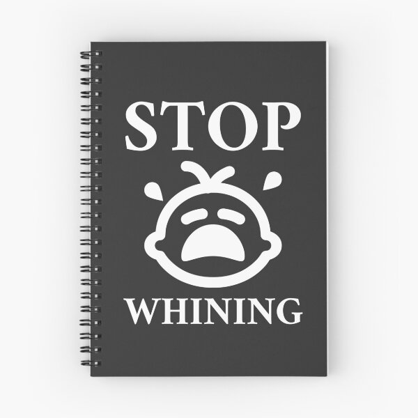 Item preview, Stop Whining designed and sold by bastecklein.