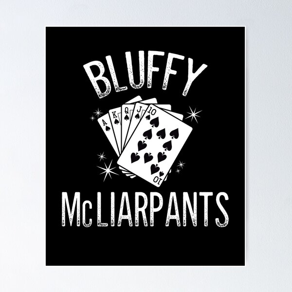 Item preview, Bluffy McLiarpants, Funny Poker Design designed and sold by gorillamerch.