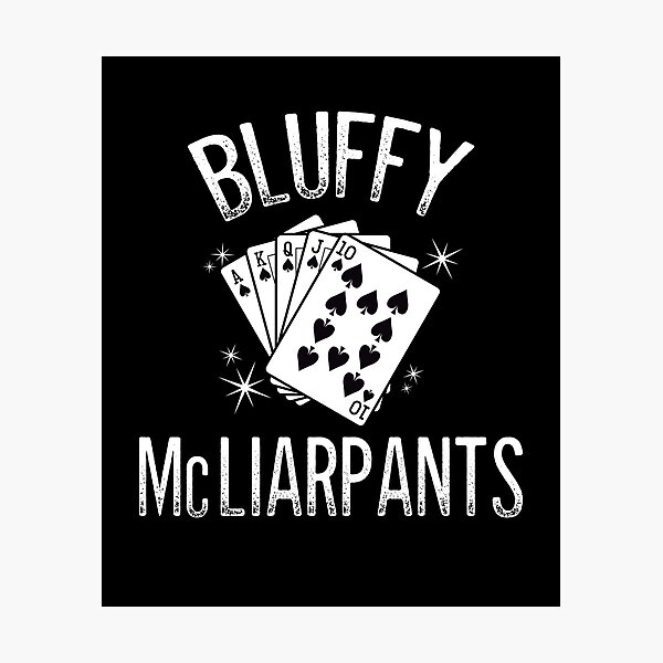 Item preview, Bluffy McLiarpants, Funny Poker Design designed and sold by gorillamerch.