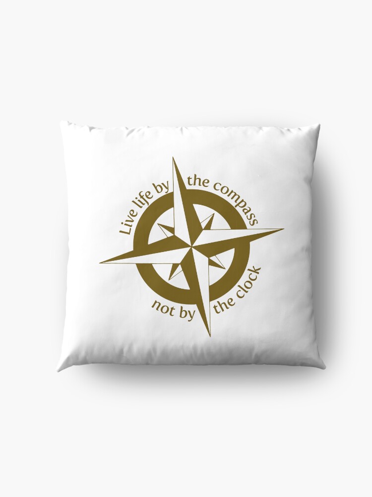 Alternate view of Live by the compass, not the clock Floor Pillow