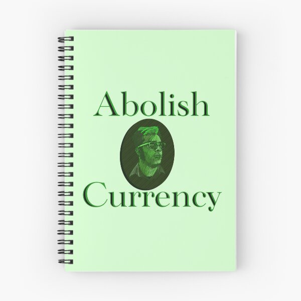 Item preview, Abolish Currency designed and sold by Jonny Grubb.