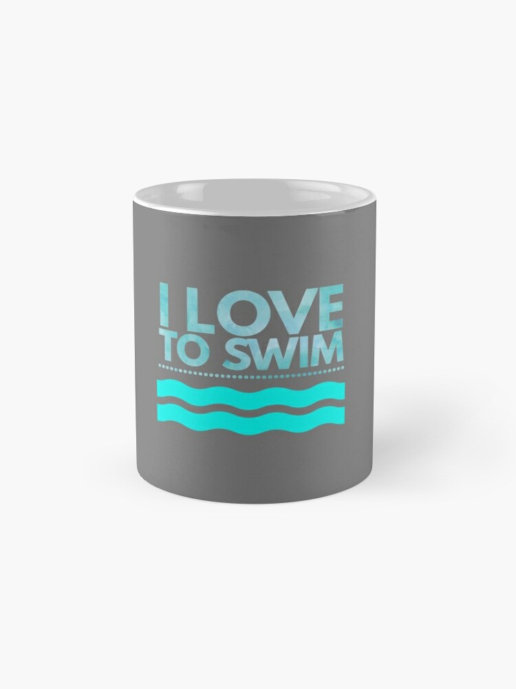 Fantastic Swimmer & Swim Lovers Gift I Love Swimming