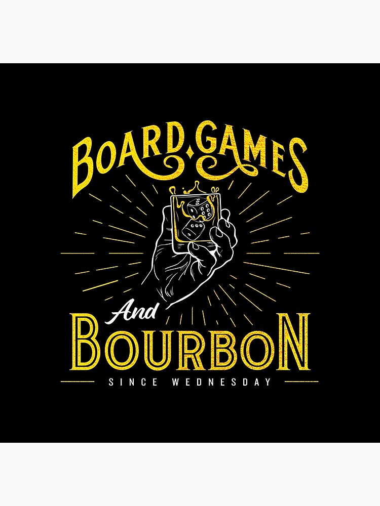 "Board Games and Bourbon" Art Print by MeepleWorld Redbubble