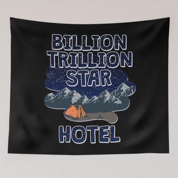 Item preview, Funny Camping Lover Gift - Billion Trillion Star Hotel - Camper designed and sold by kntranhoang.