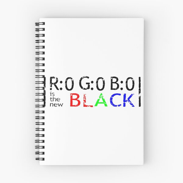 Item preview, R:0 G:0 B:0 Is The New BLACK designed and sold by 77Mongo.