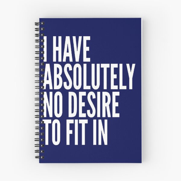 Item preview, I Have Absolutely No Desire To Fit In Bold White Text designed and sold by taiche.