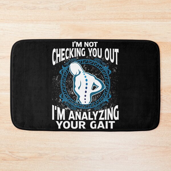 Item preview, Funny Physical Therapy Gift - Not Checking You Out, I'm Analyzing Your Gait - Pta designed and sold by kntranhoang.