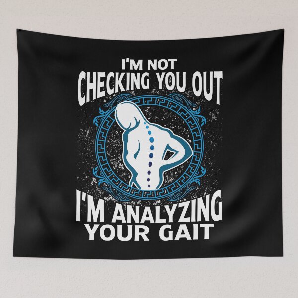 Item preview, Funny Physical Therapy Gift - Not Checking You Out, I'm Analyzing Your Gait - Pta designed and sold by kntranhoang.