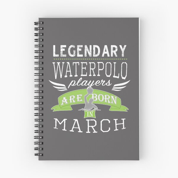 Item preview, Legendary waterpolo Legends are born in March boys designed and sold by LGamble12345.