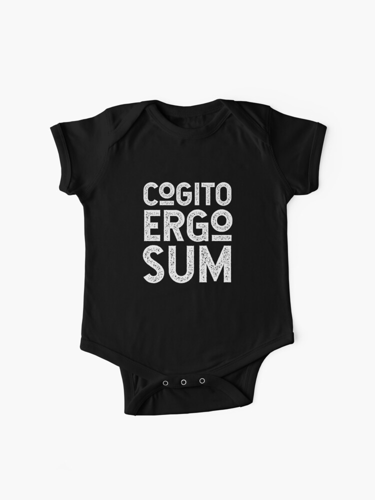 Cogito Ergo Sum Rene Descartes Philosophical Typography In Black And White I Think Therefore I Am Baby One Piece By Kierkegaard Redbubble