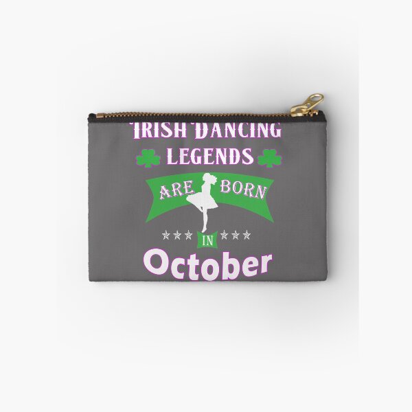 Item preview, Irish Dancing legends are born in October designed and sold by LGamble12345.
