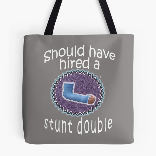 Item preview, Funny Should have hired a stunt double Broken Arm Gift designed and sold by LGamble12345.