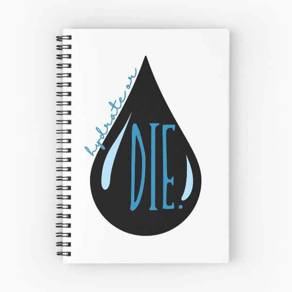 Item preview, Hydrate or Die - drate Sticker design. designed and sold by Syanis Yarí Vargas González.