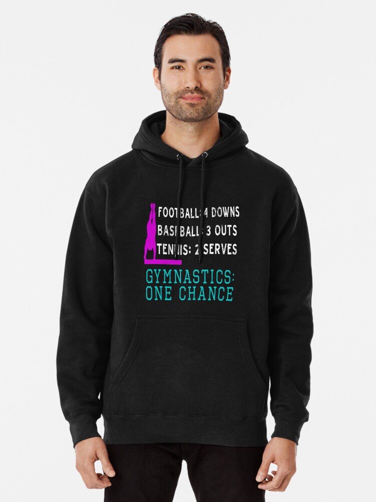 Cool Gymnastics Only Gives you One Chance Gift for Girls Pullover Hoodie for Sale by LGamble12345 Redbubble