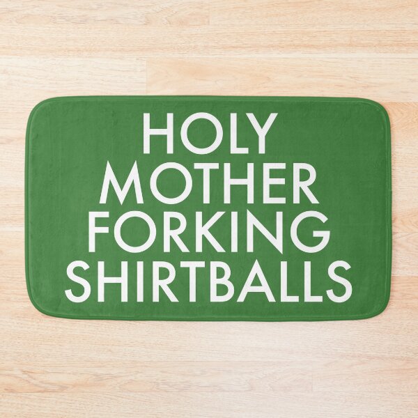 Item preview, Holy Motherforking Shirtballs designed and sold by pyros.