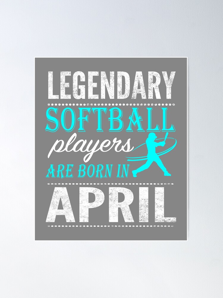 Softball Legends Born In April Shirt Funny Girl Gifts Softball Legends Born In April Shirt Funny Girl Gifts