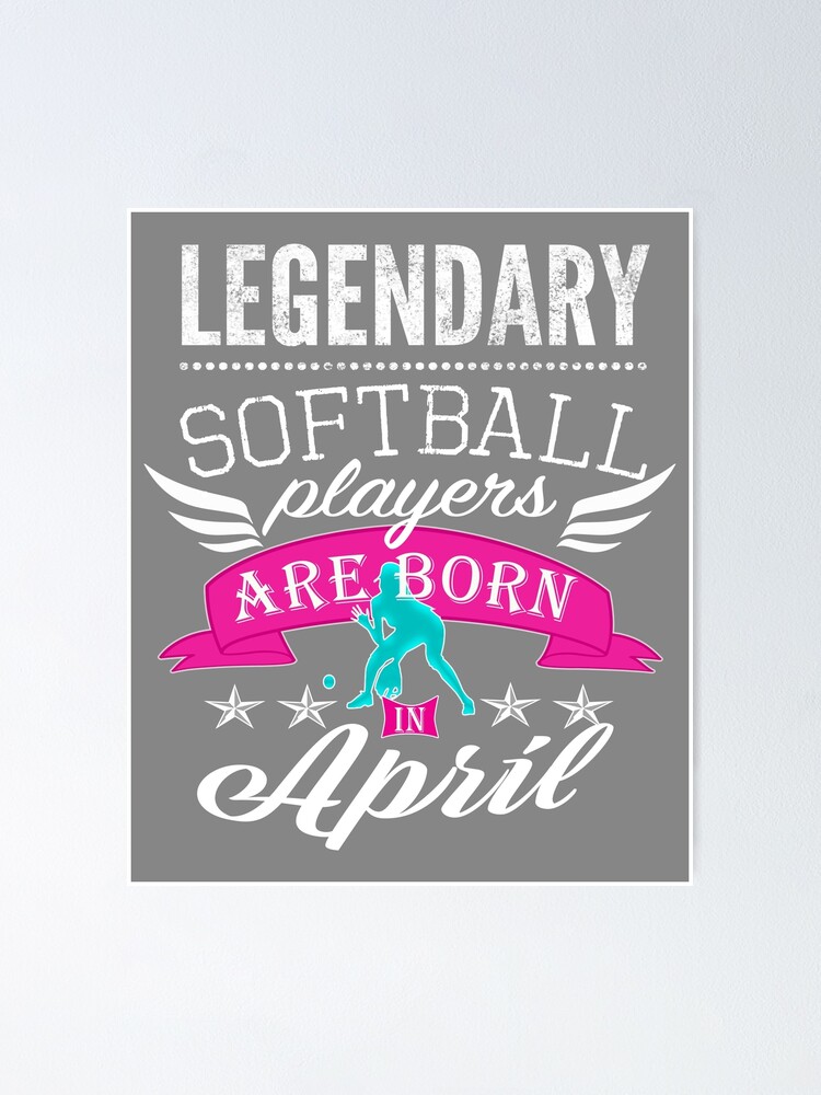 Softball Legends Born In April Shirt Funny Girl Gifts Softball Legends Born In April Shirt Funny Girl Gifts