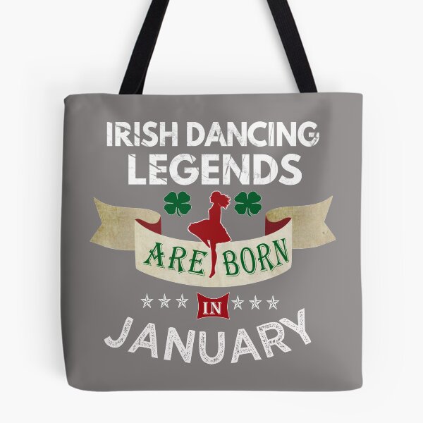Item preview, Legend Irish dancing legends are born in January Irish Dancing designed and sold by LGamble12345.