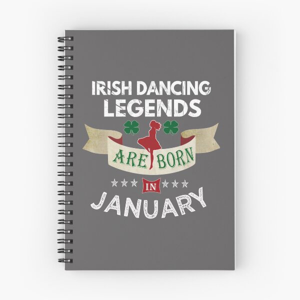 Item preview, Legend Irish dancing legends are born in January Irish Dancing designed and sold by LGamble12345.