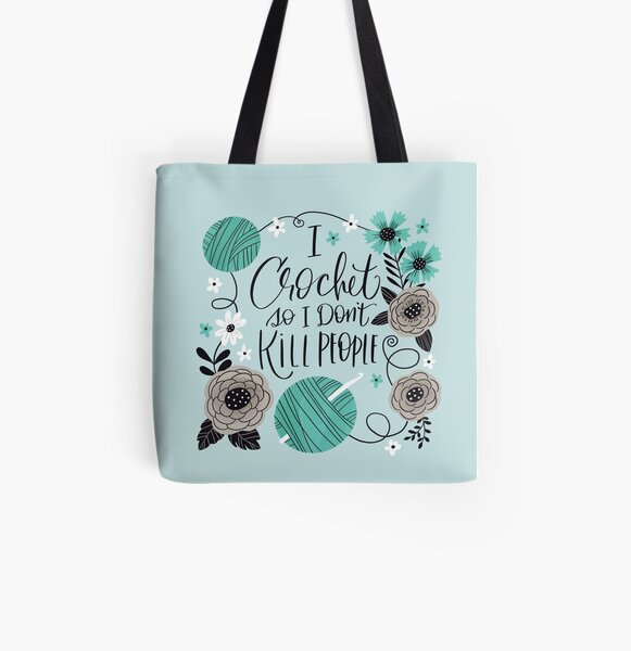 I Crochet So I Don't Kill People All Over Print Tote Bag
