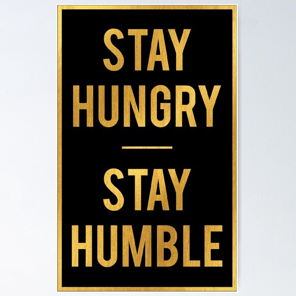 Item preview, Stay hungry designed and sold by Nova Nova.