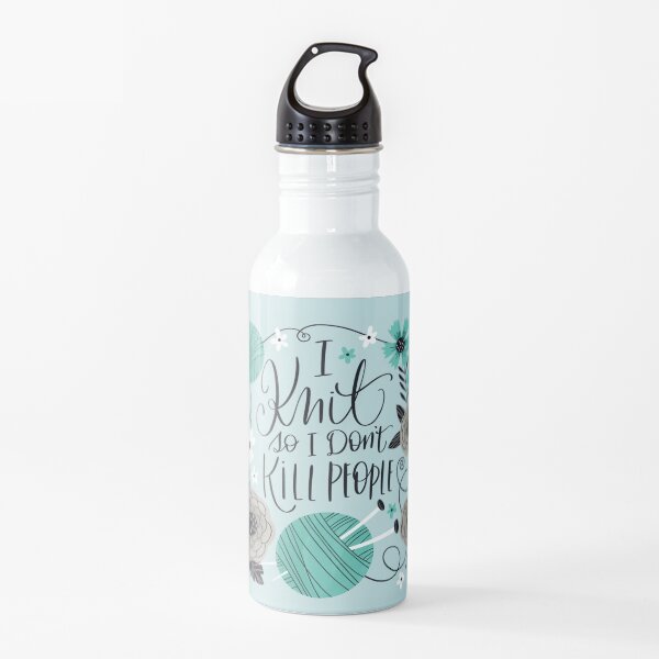 I Knit So I don't Kill People Water Bottle