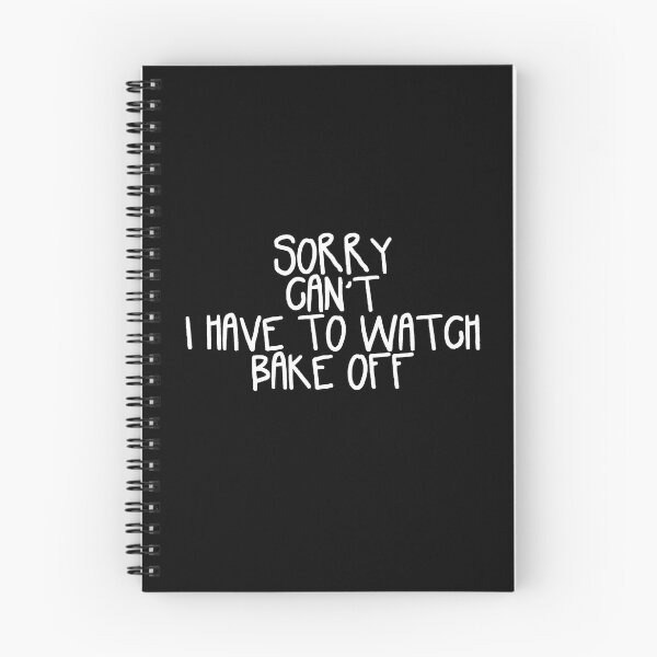 Item preview, Sorry Can't I Have to Watch Bake Off designed and sold by holbytv.