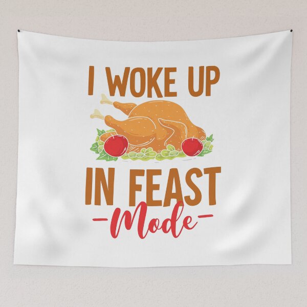 Item preview, I Woke Up in Feast Mode Thanksgiving Party Humor Tee designed and sold by findgreatshirts.