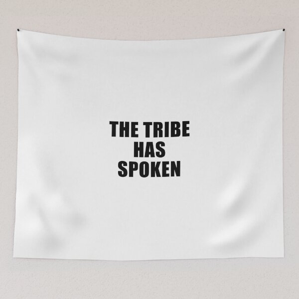 Item preview, The Tribe Has Spoken - Jeff Probst Quotes designed and sold by quoteedesigns.