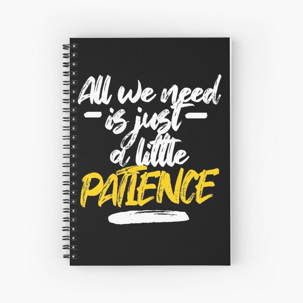 All We Need Is Just A Little Patience Patience Lyrics Art Print By Georginaleger Redbubble